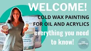 Welcome to My Cold Wax Painting Channel for Oils and Acrylics&ndash;For beginners and advanced painters!💙