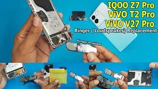 IQOO Z7 Pro / ViVO T2 Pro/ ViVO V27 Loud Speaker Problem | Mobile Ringtone Problem