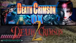 Death Crimson OX & Death Crimson 2 - SEGA Dreamcast Gameplay (Inc OX Intro)