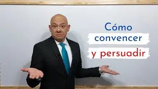 &iquest;C&oacute;mo convencer y persuadir? - Andry Car&iacute;as - SBG18