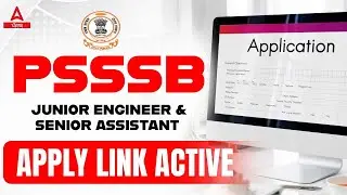 PSSSB Junior Engineer, Senior Assistant Apply Online | Apply Link Active