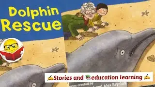 Kids Book Read Aloud | Dolphin Rescue kid&rsquo;s stories
