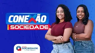 Conexão Sociedade - 04/02/2026