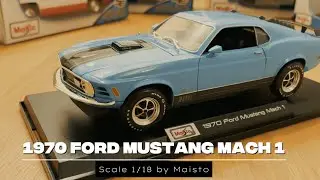 Ford Mustang Mach 1(1970) - Scale Car 1/18 Maisto