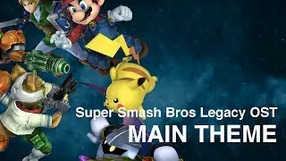 Main Theme | Super Smash Bros Legacy OST (Yuang Chen)