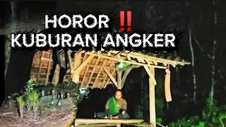 HOROR PENAMPAKAN KUBURAN TUA