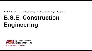 Fulton Schools Degree Webinar: Construction Engineering