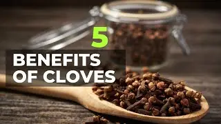 5 Health Benefits Of Cloves | Cloves Benefits