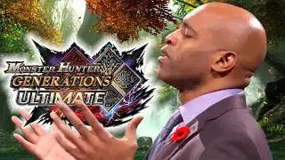 You NEED To Play Monster Hunter Generations Ultimate NOW!