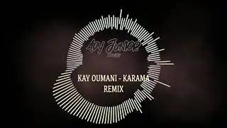 Kay - Oumani {KARAMA} (Remix by Ady Junior)