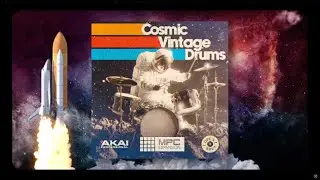 Open Soul Audio Presents Cosmic Vintage Drums | Akai Pro MPC Expansion