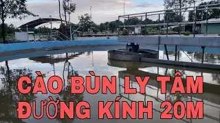 GẠT B&Ugrave;N BỂ LẮNG TR&Ograve;N DK 20M | SLUDGE SCRAPING OF CIRCULAR SEDIMENTATION TANK WITH DIAMETER OF 20M