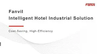 Fanvil Intelligent Hotel Solution