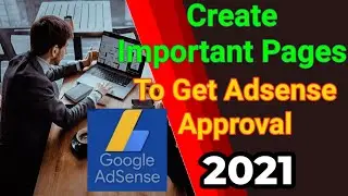 #adsenseapproval Create Important Pages /How to get Adsense Approval in 2021 /Blogging tips 2021