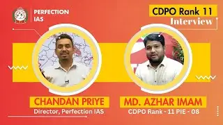 Md  Azhar Imam, CDPO Rank -11 Interview with Chandan Sir | #cdpo #perfectionias #bpsctopperinterview