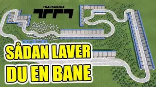 Jeg Bygger En Formel 1 Bane I Trackmania | Tips Og Tricks Til DIN F&oslash;rste Bane!