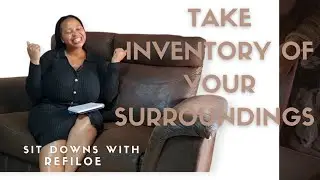 Take inventory of your surroundings 