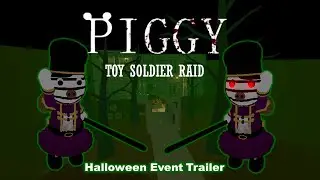 Piggy; Toy Soldier Raid | Halloween Event 2023 Official Trailer