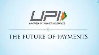 Pay Digitally : UPI (Unified Payments Interface)