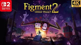 Figment 2: Creed Valley Gameplay on Nintendo Switch 2 - 4K Walkthrough (No Commentary)