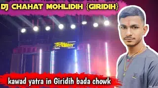 DJ chahat Giridih Jharkhand road in Giridih bada chowk near tower chowk 
