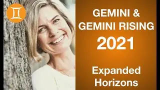 GEMINI AND GEMINI RISING FORECAST 2021