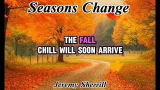 Jeremy Sherrill &ndash; Seasons Change (Official Lyric Video)