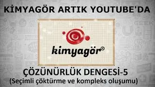 KÇÇ- 5(Seçimli çöktürme ve kompleks oluşumu)