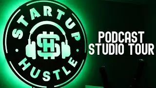 Startup Hustle Podcast Studio Tour