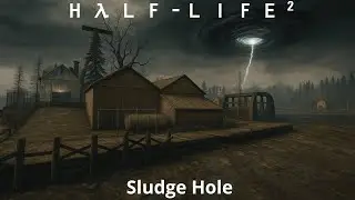 Half-Life 2 Sludge Hole
