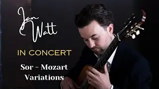 Ian Watt plays Variations on a theme by Mozart, Op. 9 - Fernando Sor