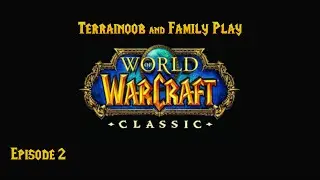 WoW Classic Noobs of Azeroth #2