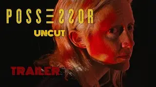 Possessor UNCUT | Official Trailer | HD | 2020 | Horror-Sci-Fi