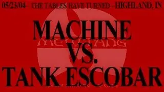 Machine vs. Tank 05/23/04 [MEW Wrestling]