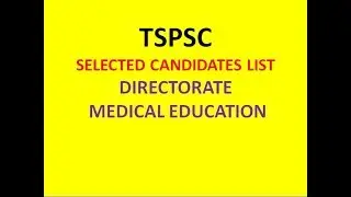 TSPSC SELECTED CANDIDATES LIST | ASSISTANT PROFESSORS IN DENTAL DEPARTMENT | MEDICAL EDUCATION |