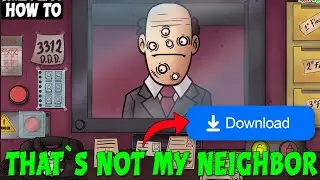 How To DOWNLOAD That`s Not My Neighbor
