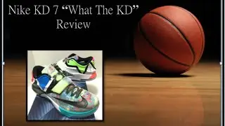 Nike KD 7 - What the KD review