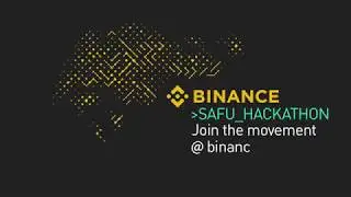 Binance SAFU Hackathon Teaser