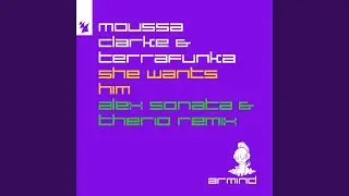 She Wants Him (Alex Sonata & TheRio Extended Remix)