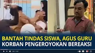 Bantah Tindas Siswa, Agus Guru Korban Pengeroyokan di Jambi Bereaksi Usai Diminta Pindah
