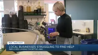 Local businesses struggling to find help