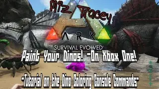 Ark: Paint Your Dinos! Console Command Explained for Ark: Survival Evolved on Xbox One