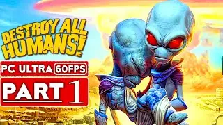 DESTROY ALL HUMANS REMAKE Gameplay Walkthrough Part 1 [1080p HD 60FPS PC] No Commentary (FULL GAME)