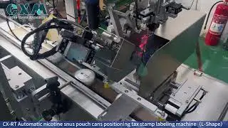 CX RT Automatic nicotine snus pouch cans positioning tax stamp labeling machine（L Shape）