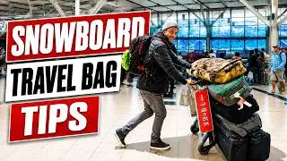 How to Choose & Pack a Snowboard Travel Bag