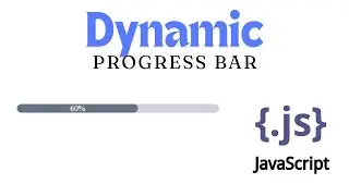 Custom Dynamic  Progress bar using  html css and javascript