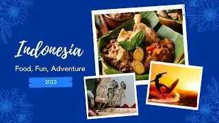 Food, Fun, and Adventure - Experience the Best of Indonesia I Travel Video
