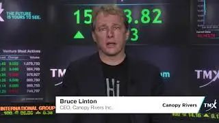 Bruce Linton, CEO, Canopy Rivers Inc.