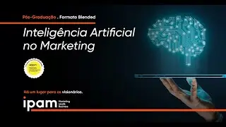 P&oacute;s-Gradua&ccedil;&atilde;o em Intelig&ecirc;ncia Artificial no Marketing | IPAM Porto & Lisboa