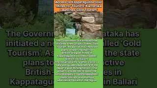 Access to Kappatagudda Gold Mines for Tourists: Karnataka Launches 'Gold Tourism'